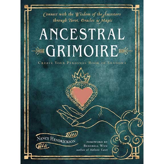 Grimoire ancestral - Benebell Wen et Nancy Hendrickson