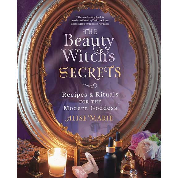 Les secrets de la sorcière de beauté - Alise Marie