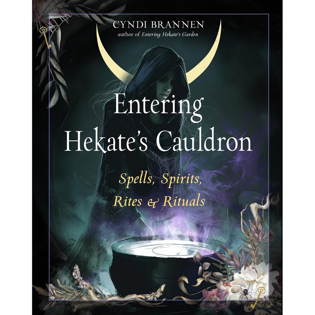 Entering Hekate's Cauldron - Cyndi Brannen (July 2025)