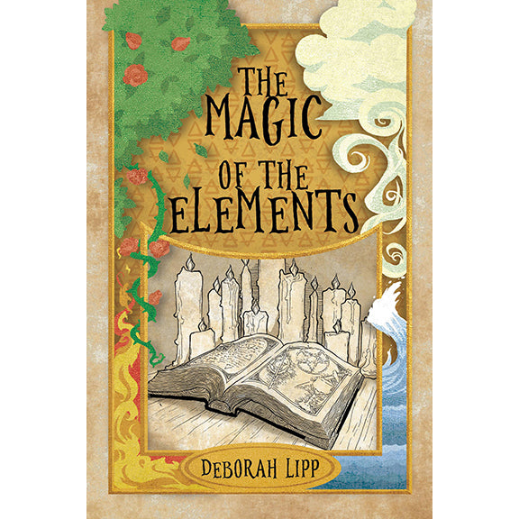 Magic of the Elements - Deborah Lipp