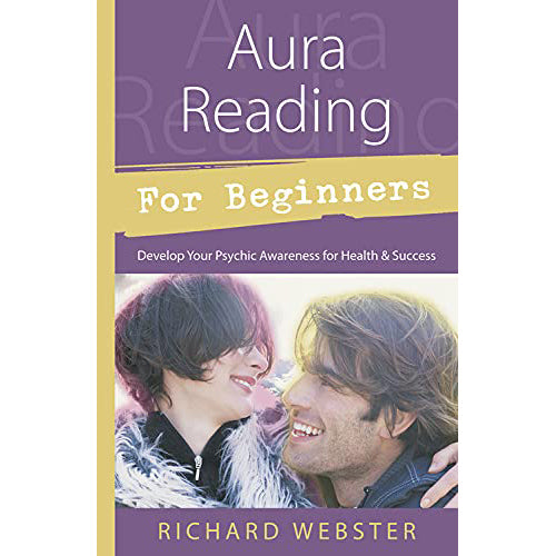 Lecture d'aura pour débutants - Richard Webster