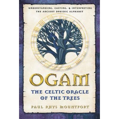 Ogam L'Oracle Celtique des Arbres - Paul Rhys Mountfort