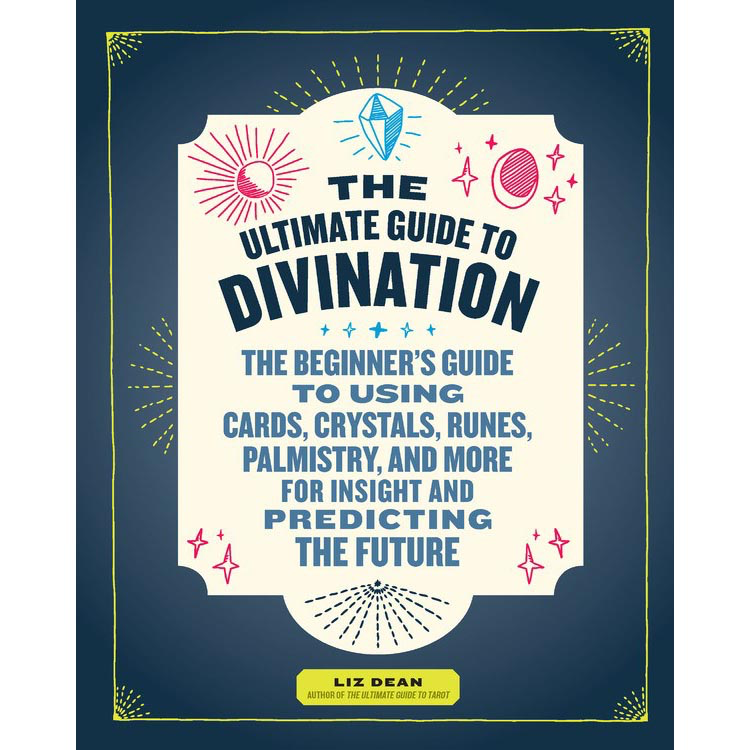 Guide ultime de la divination - Liz Dean