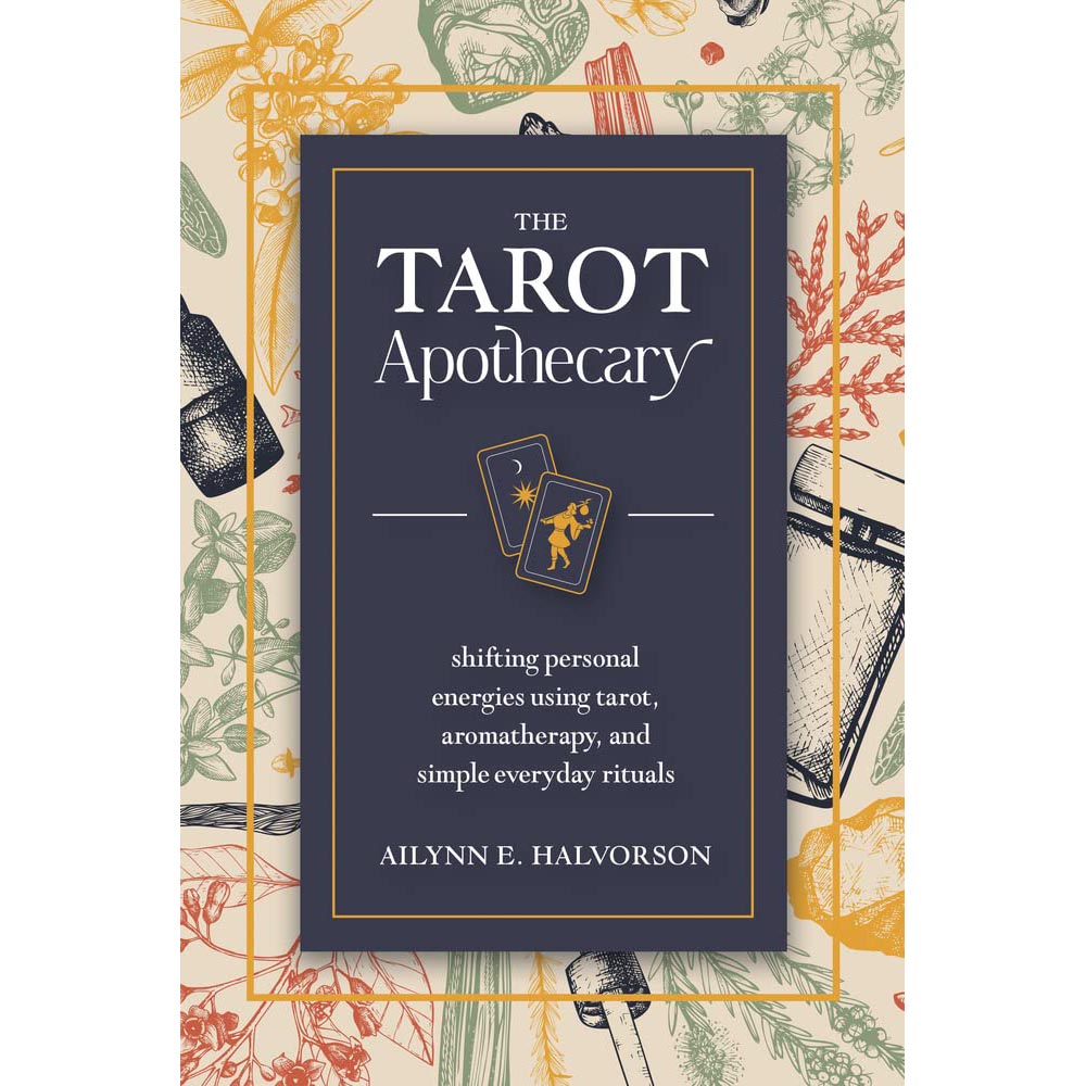 Tarot Apothicaire - Ailynn E. Halvorson