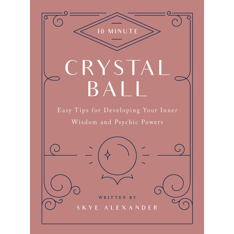 Boule de cristal de 10 minutes – Skye Alexander