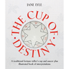 Cup of Destiny - Jane Lyle (lecture de feuilles de thé)