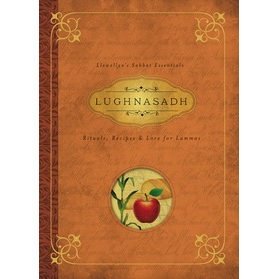 Les essentiels du sabbat de Llewellyn : Lughnasadh