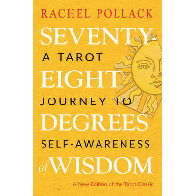 Soixante dix huit degrés de sagesse - Rachel Pollack