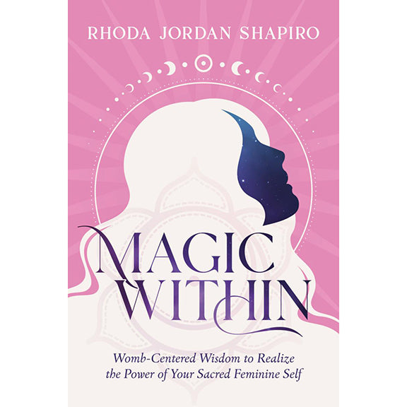 Magic Within - Rhoda Jordan Shapiro