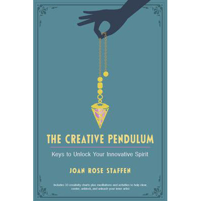 Creative Pendulum - Joan Rose Staffen
