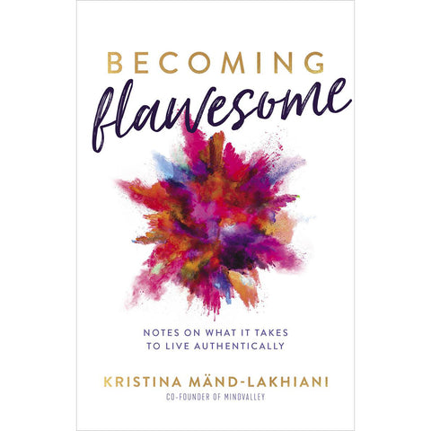 Becoming Flawesome - Kristina Mand-Lakhiani,