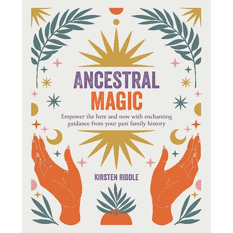 Ancestral Magic - Kirsten Riddle