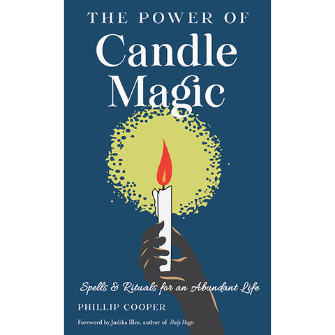 Power of Candle Magic - Judika Illes - Phillip Cooper