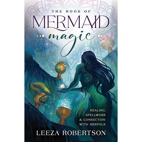 Book of Mermaid Magic - Leeza  Robertson
