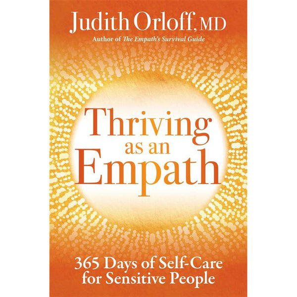 S'épanouir en tant qu'empathe - Judith Orloff