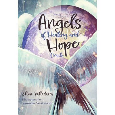 Angels of Healing and Hope Oracle - Yasmeen Westwood & Ellen Valladares
