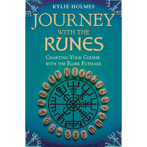 Journey with the Runes - Kylie Holmes
