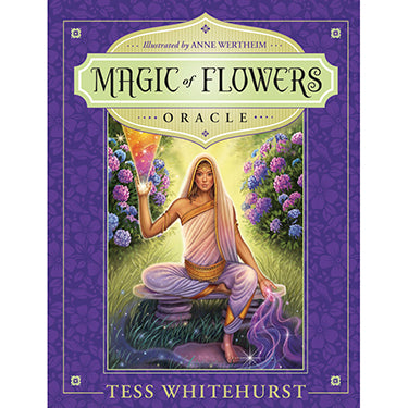 Magic of the Flowers Oracle - Tess Whitehurst