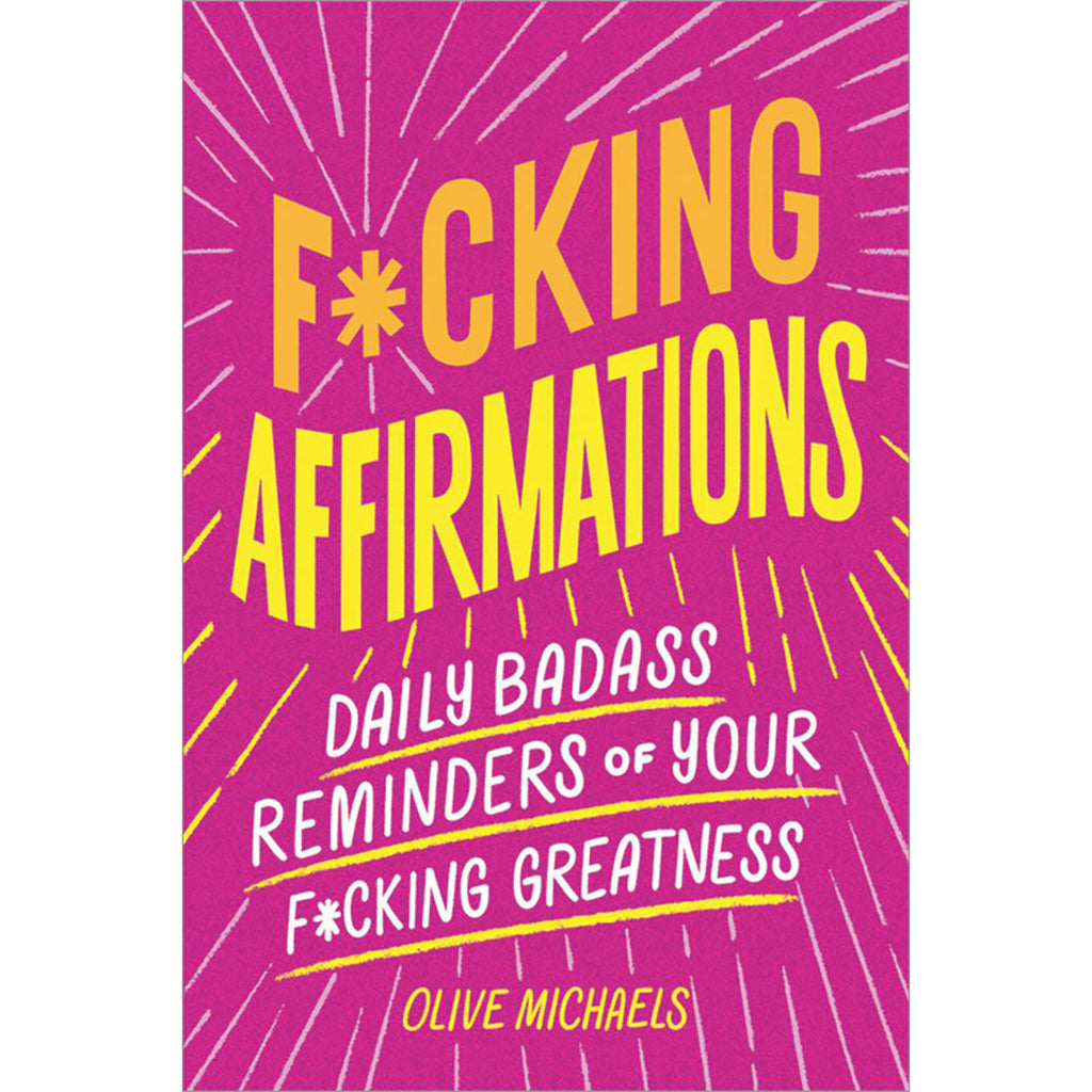 F*cking Affirmations - Olive Michaels