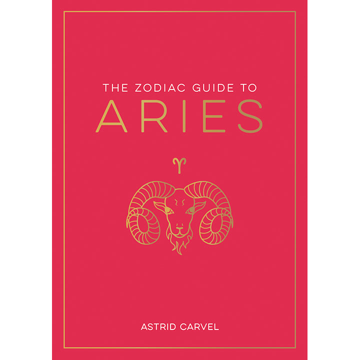 Zodiac Guide to Aries - Astrid Carvel
