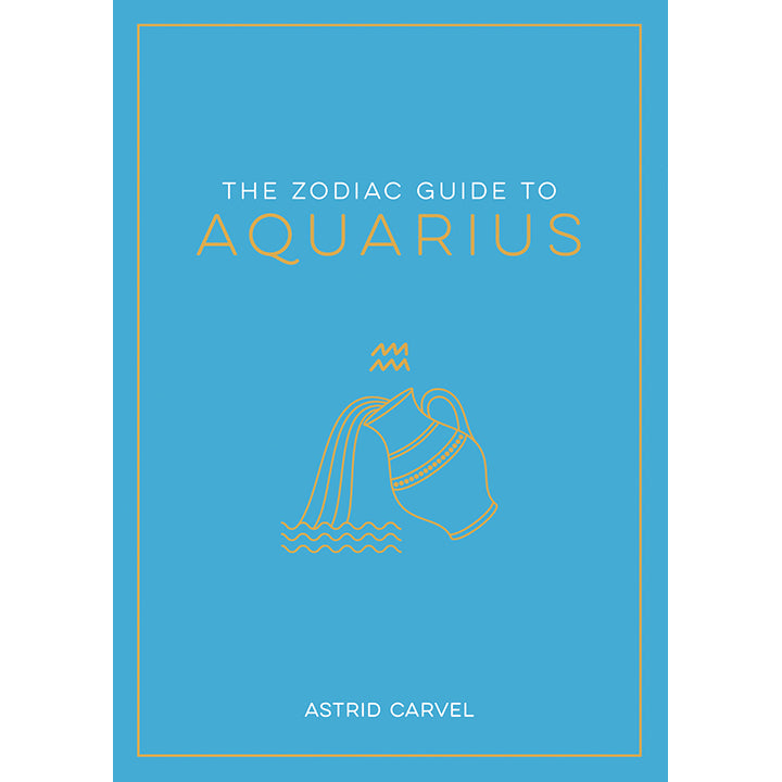 Zodiac Guide to Aquarius - Astrid Carvel