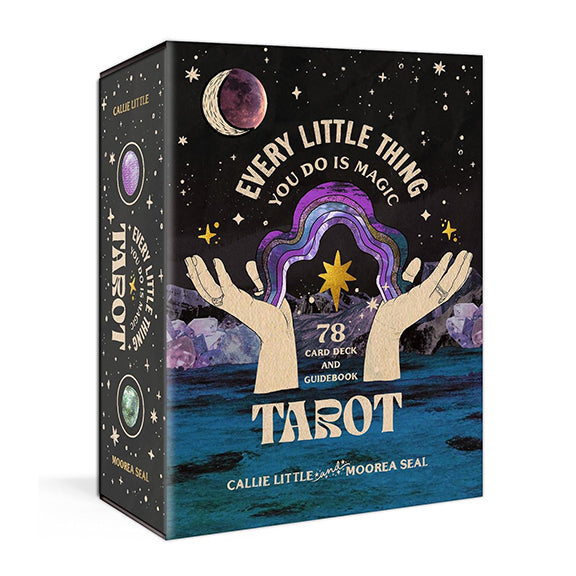 Every Little Thing You Do Is Magic Tarot - Callie Little and Moorea Seal