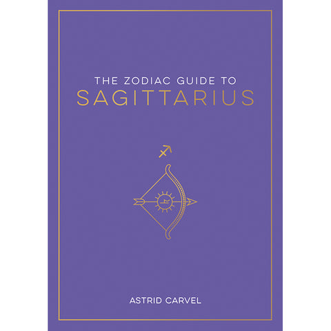 Zodiac Guide to Sagittarius - Astrid Carvel