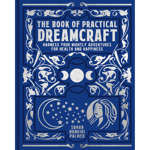 Book of Practical Dreamcraft - Sahar Huneidi-Palmer