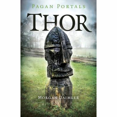 Pagan Portals: Thor - Morgan Daimler