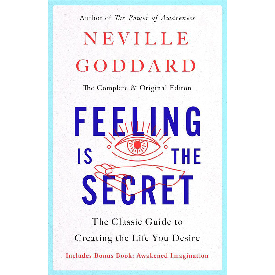 Feeling Is the Secret - Neville Goddard