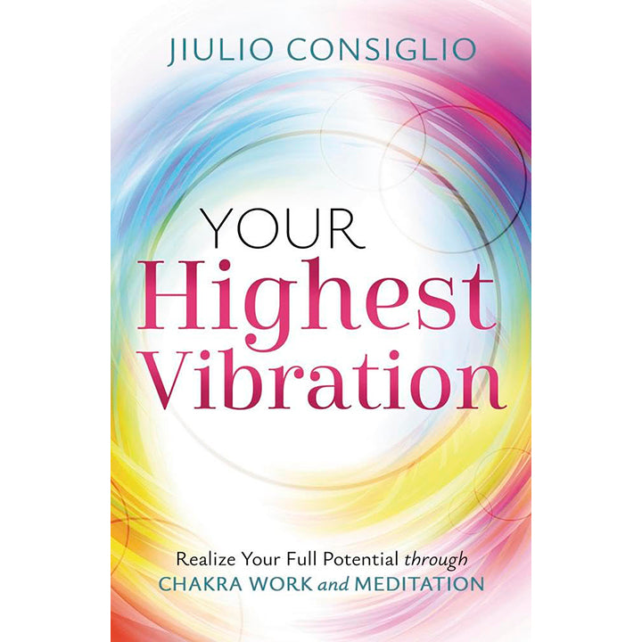 Your Highest Vibration -  Jiulio Consiglio