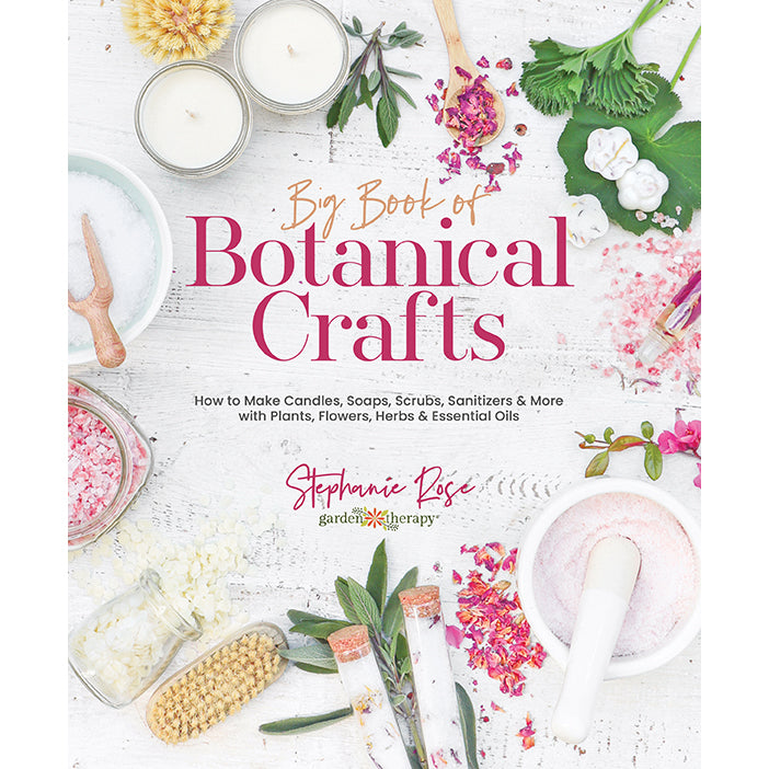 Big Book of Botanical Crafts - Stephanie Rose