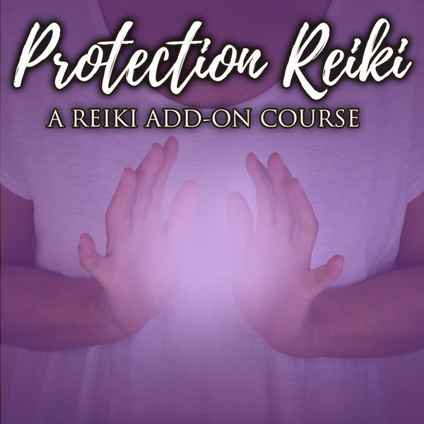 Protection Reiki Add-on Course with Hannah Luft