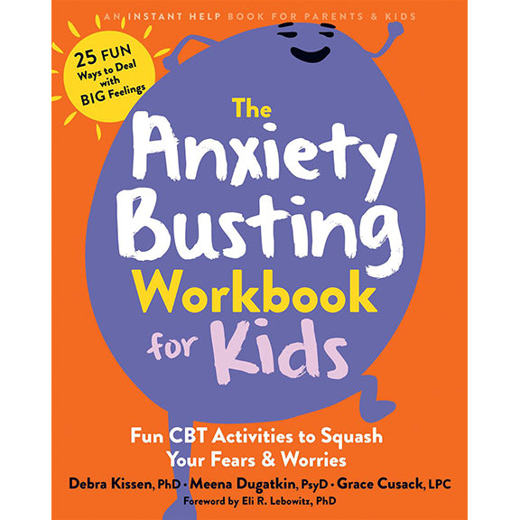 Anxiety Busting Workbook for Kids - Debra Kissen