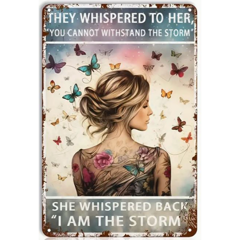 Metal Sign: I am the Storm