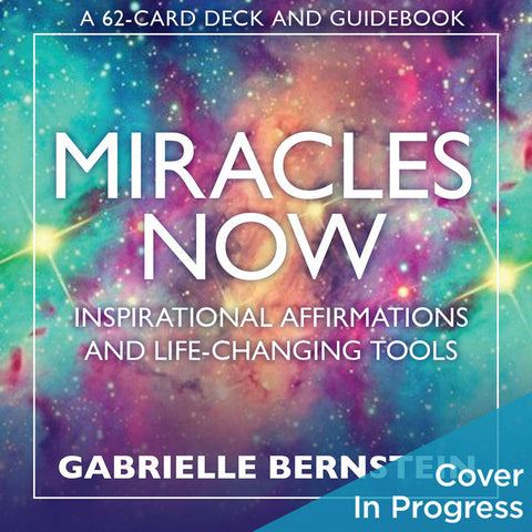 Jeu de cartes Miracles Now - Gabrielle Bernstein