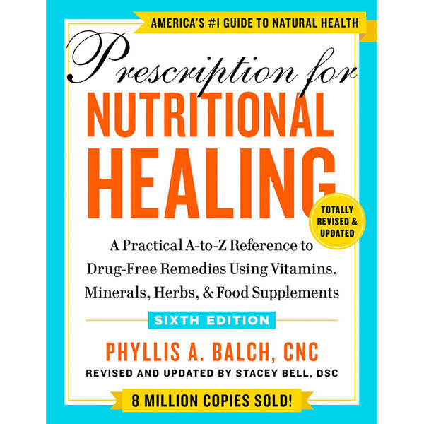 Prescription for Nutritional Healing - Phyllis Balch