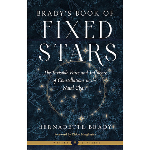 Brady's Book of Fixed Stars - Bernadette Brady