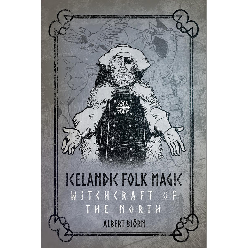 Icelandic Folk Magic - Albert Bjorn Shiell (Aug 2024)