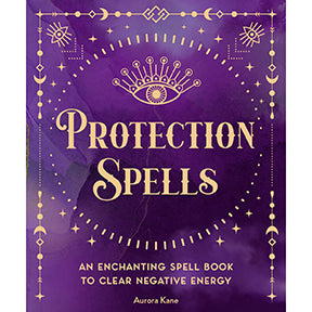 Protection Spells - Aurora Kane