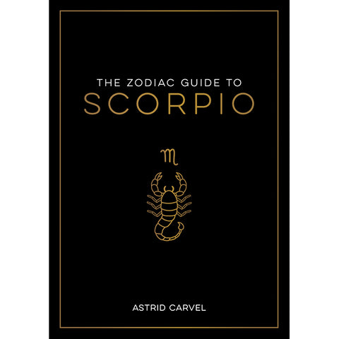 Zodiac Guide to Scorpio - Astrid Carvel