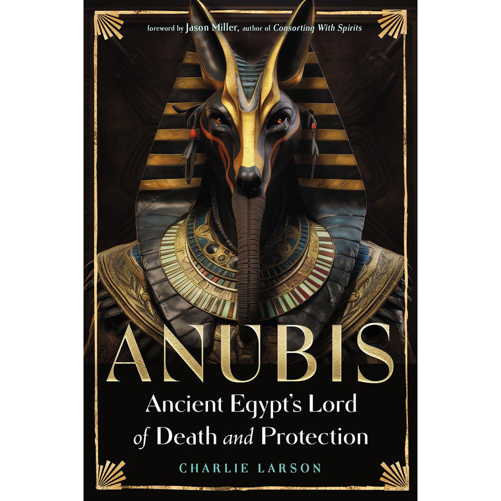 Anubis, Seigneur de la mort et de la protection de l'Égypte ancienne – Charlie Larson (novembre 2024)