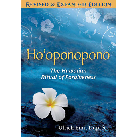 Ho'oponopono - Ulrich E Dupree