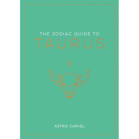 Zodiac Guide to Taurus - Astrid Carvel