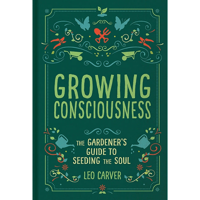 Growing Consciousness - Leo Carver