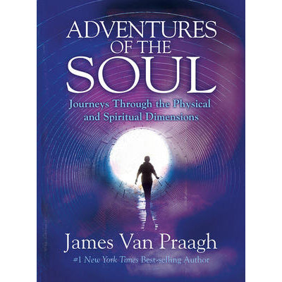 Aventures de l'âme - James Van Praagh