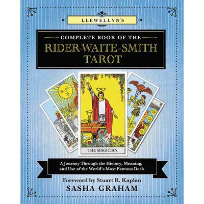 Llewellyn's Complete Book of the Rider-Waite-Smith - Sasha Graham