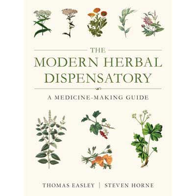 Modern Herbal Dispensatory - Thomas Easley & Steven Horne