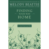 Finding Your Way Home - Meloday Beattie