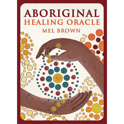 Oracle de guérison autochtone - Mel Brown